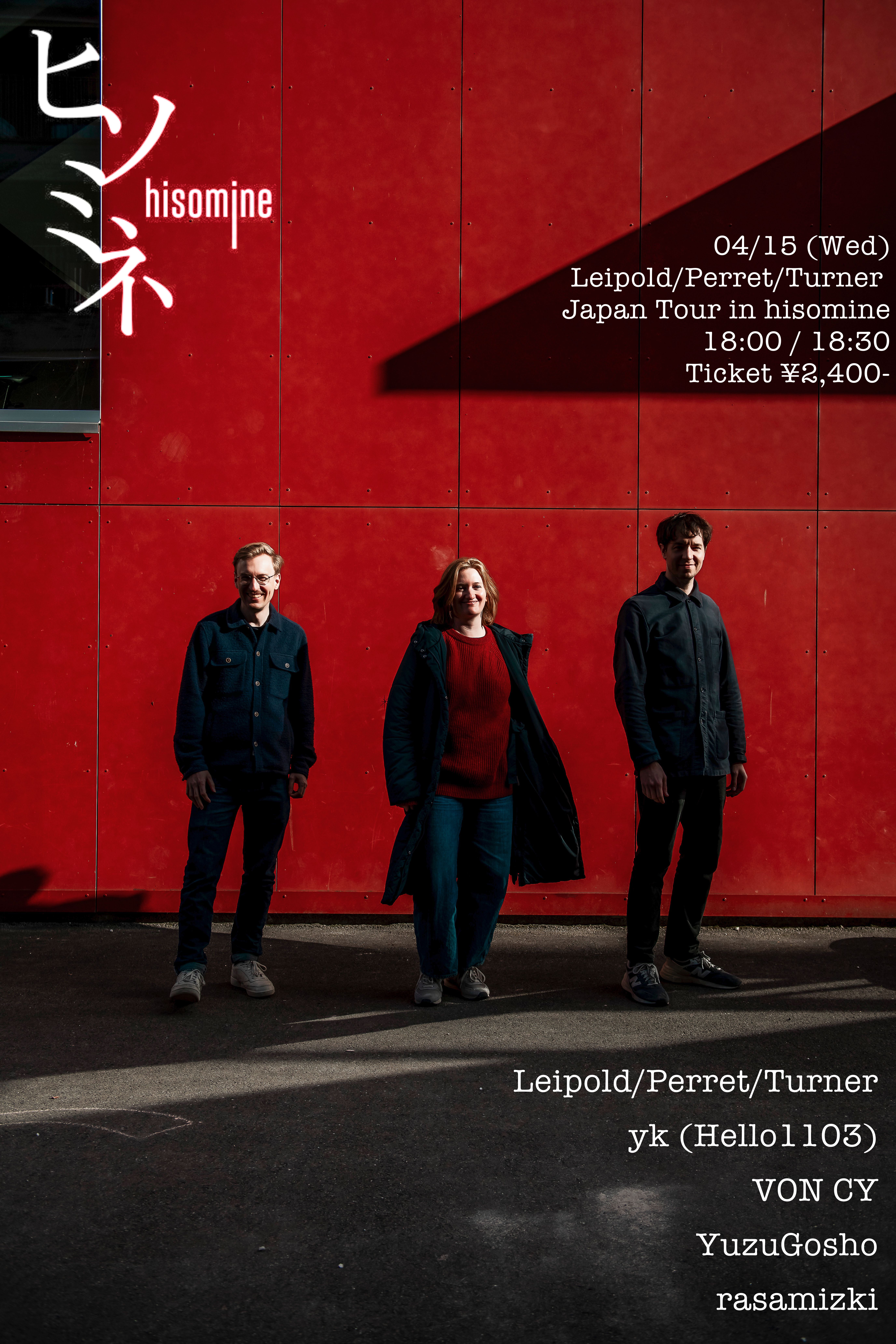 Leipold/Perret/Turner Japan Tour in hisomine