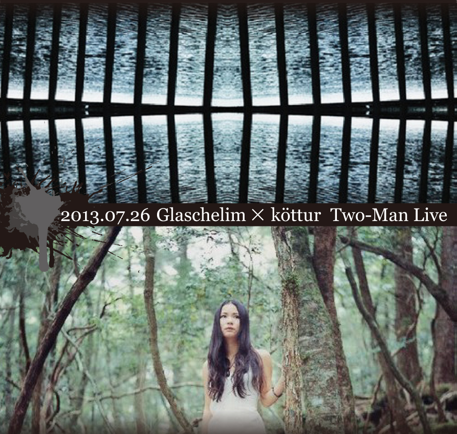 Glaschelim & köttur ツーマンライブ